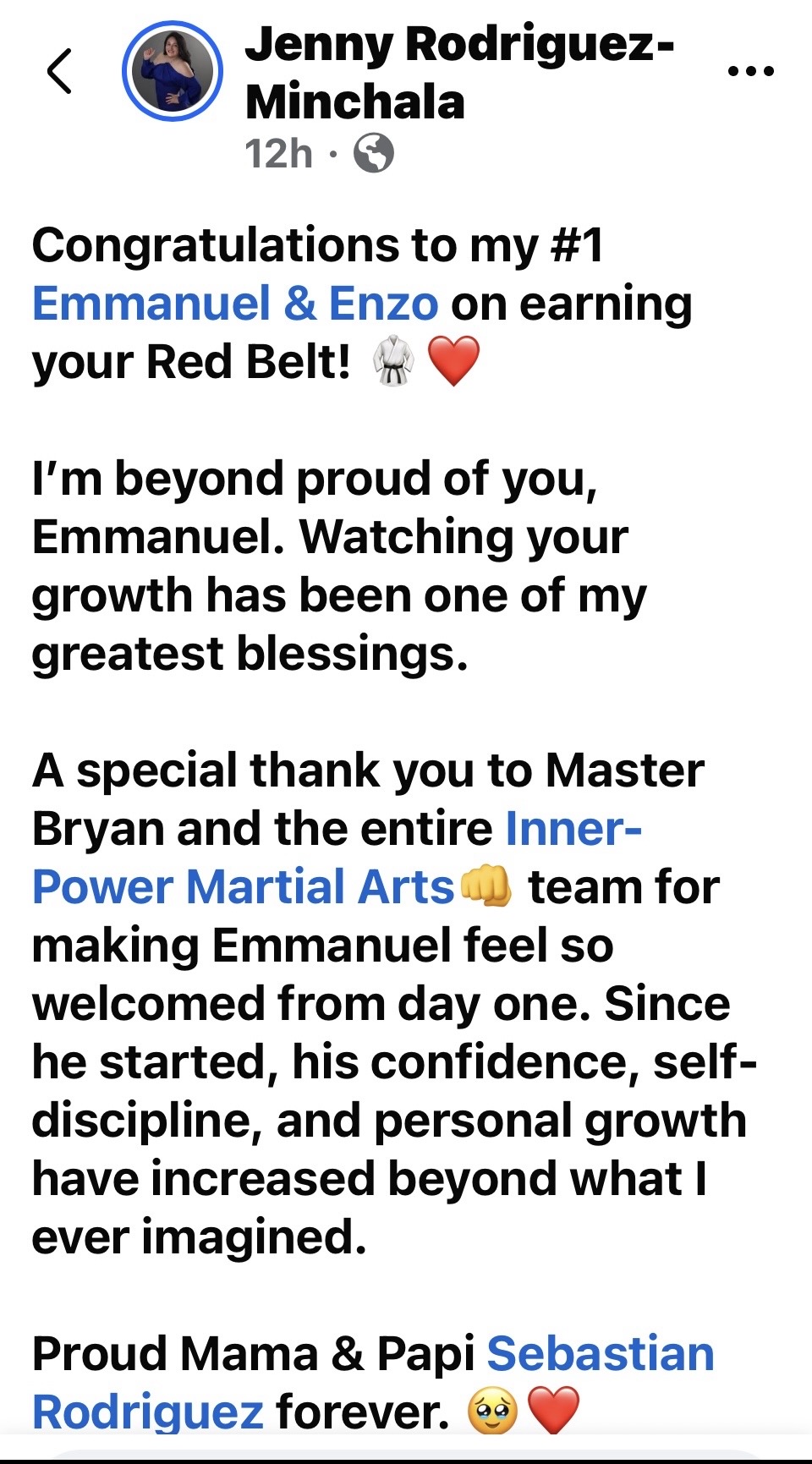 Facebook testimonial from Jenny Rodriguez-Minchala: Emmanuel earned his Red Belt at Inner-Power Martial Arts